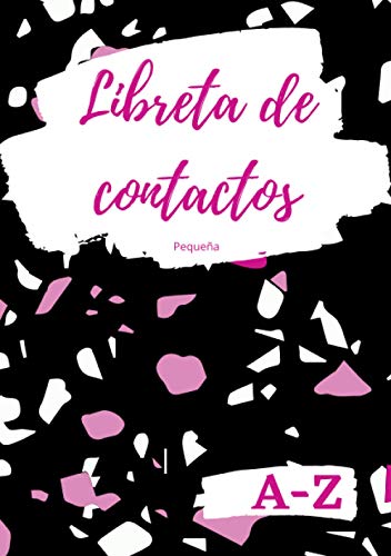Libreta de contactos Pequeña A-Z | Agenda para numeros de telefono, direcciones y cumpleaños: Cuaderno Directorio telefónico con abecedario. A5. Libreta de contactos Pequeña A-Z | Agenda para numeros de telefono, direcciones y cumpleaños: Cuaderno Directorio telefónico con abecedario. A5.