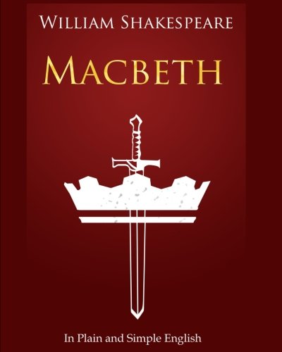 Macbeth In Plain and Simple English: A Modern Translation and the Original Version (Bookcaps)