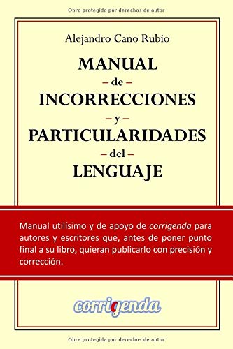 Manual de incorrecciones y particularidades del lenguaje Manual de incorrecciones y particularidades del lenguaje
