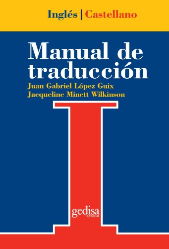 Manual de traducción Inglés-Castellano (Teoria Practica Traduccion)