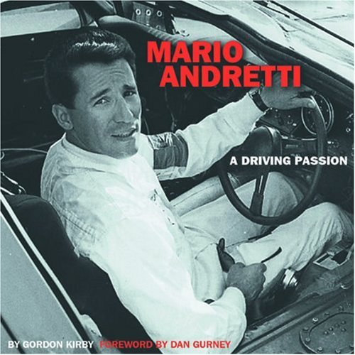 Mario Andretti: A Driving Passion