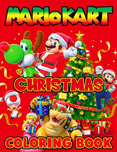Mario Kart Christmas Coloring Book: Coloring Books For Kid And Adult A Fun Gift
