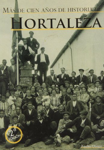 Más de cien años de la historia de Hortaleza