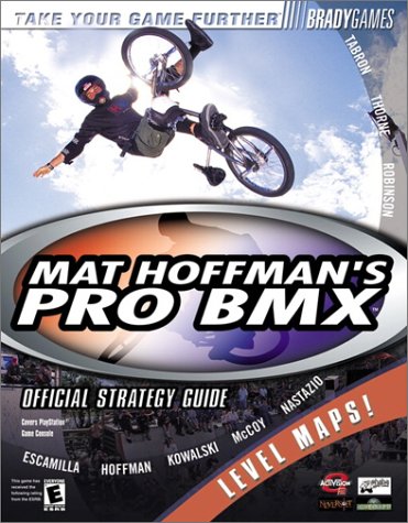 Mat Hoffman's Pro BMX Official Strategy Guide (Official Strategy Guides)