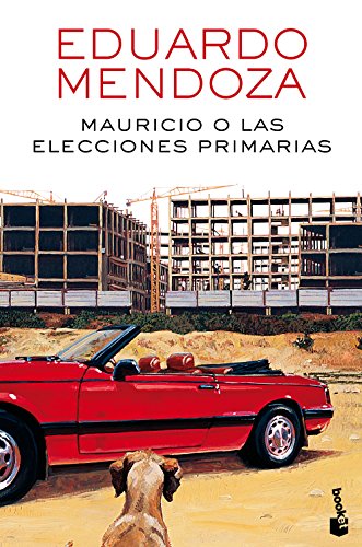 Mauricio o las elecciones primarias (Biblioteca Eduardo Mendoza) - 9788432232534
