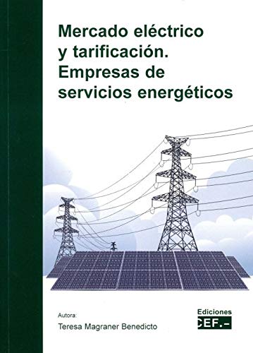 Mercado eléctrico y Tarificación. Empresas De Servicios energéticos