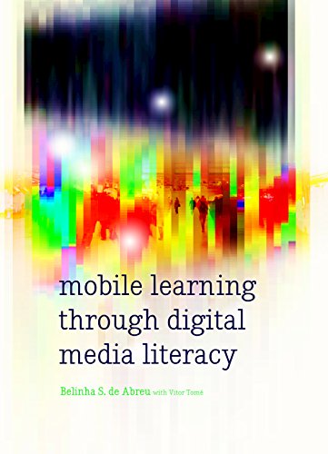 Mobile Learning through Digital Media Literacy (New Literacies and Digital Epistemologies Book 73) (English Edition)