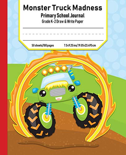 Monster Truck Madness: Primary School Journal Grade K-2 Draw & Write Paper