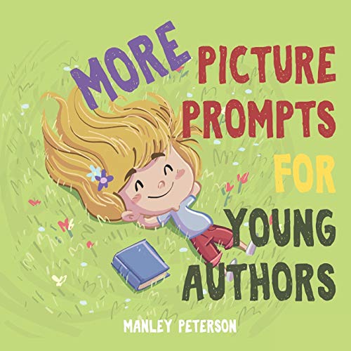 More Picture Prompts for Young Authors