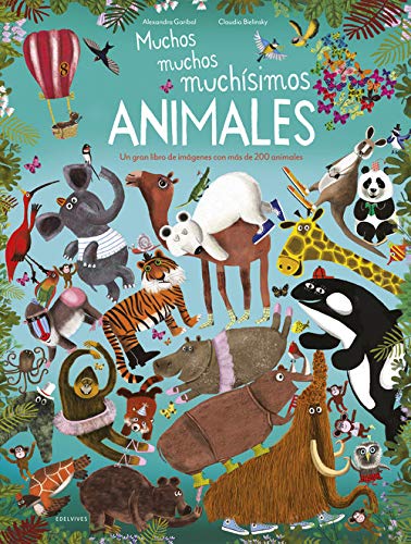 Muchos, muchos, muchísimos animales (Álbumes ilustrados)