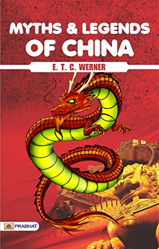 Myths and Legends of China (English Edition)