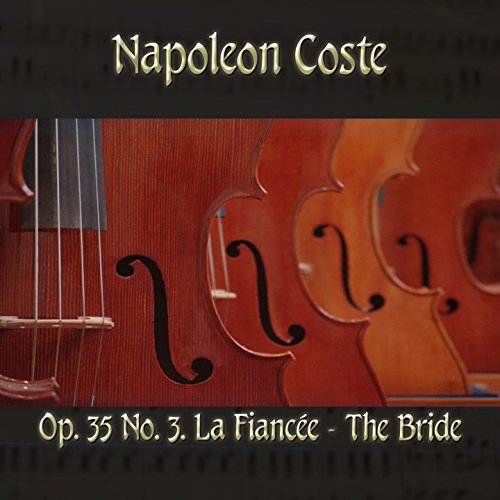Napoléon Coste: Op. 35, No. 3. La Fiancée - The Bride (Midi Version)