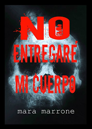 No entregare mi cuerpo No entregare mi cuerpo
