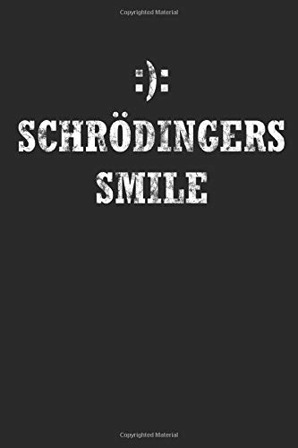 Notebook Schrödinger's Smile :):: Student Saying Physics Design Schrodinger's Smile Gift - A5 (6x9in) Rulet Notebook - 120 Lined Pages