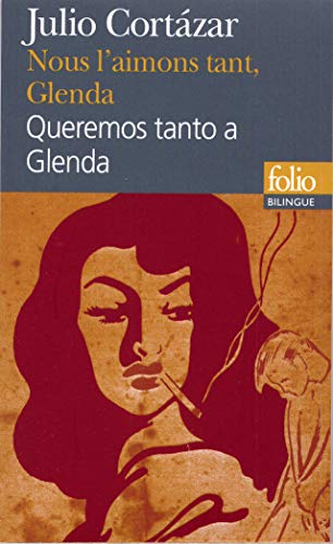 Nous l'aimons tant, Glenda (choix)/Queremos tanto a Glenda (selección): A40754 (Folio bilingue)