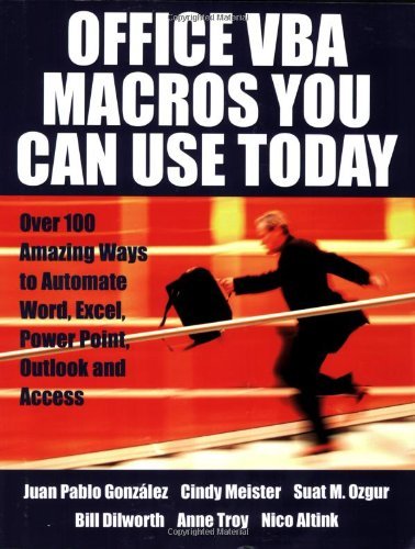 Office VBA Macros You Can Use Today: Over 100 Amazing Ways to Automate Word, Excel, PowerPoint, Outlook, and Access (English Edition)