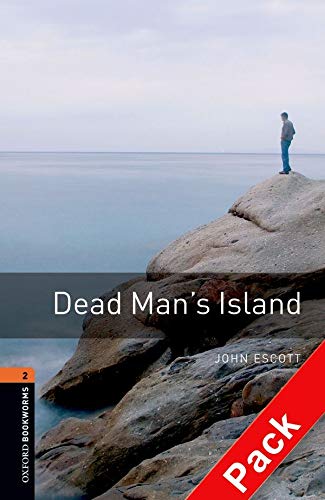 Oxford Bookworms Library: Oxford Bookworms 2. Dead Man's Island Audio CD Pack: 700 Headwords