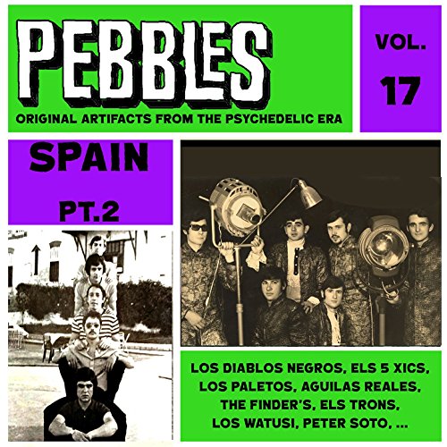 Pebbles Vol. 17, Spain Pt. 2, Originals Artifacts From The Psychedelic Era