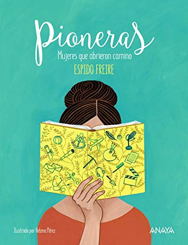 Pioneras: Mujeres que abrieron camino (LITERATURA INFANTIL (6-11 años) - Libros-Regalo) Pioneras: Mujeres que abrieron camino (LITERATURA INFANTIL (6-11 años) - Libros-Regalo)