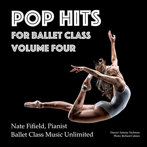 Pop Hits for Ballet Class, Vol. 4
