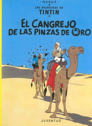 R- El cangrejo de las pinzas de oro (LAS AVENTURAS DE TINTIN RUSTICA) R- El cangrejo de las pinzas de oro (LAS AVENTURAS DE TINTIN RUSTICA)