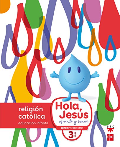 Religión católica. 3 años. Hola, Jesús: aprende y sonríe - 9788467587265