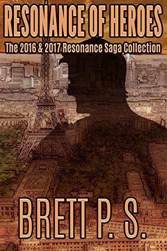 Resonance of Heroes: The 2016 & 2017 Resonance Saga Collection (English Edition)