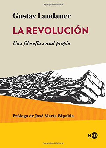 Revolución, La. Una filosofía social propia: 2011 (HUELLAS Y SEÑALES)