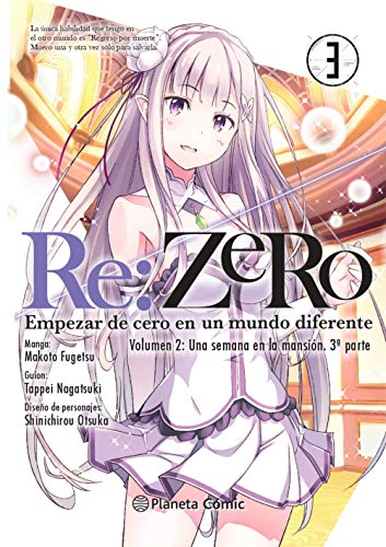Re:Zero Chapter 2 (manga) nº 03: Empezar de cero en un mundo diferente. Volumen 2: Una semana en la mansión. 1ª parte (Manga Shonen)