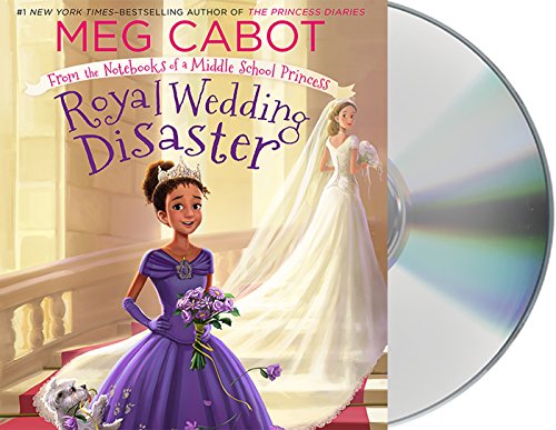 Royal Wedding Disaster: From the Notebooks of a Middle School Princess: 2