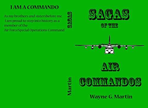 Sagas of the Air Commandos (English Edition)