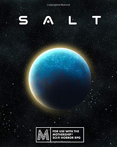 Salt: A Sci-Fi Horror RPG Module