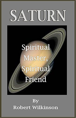 Saturn: Spiritual Master, Spiritual Friend (English Edition)