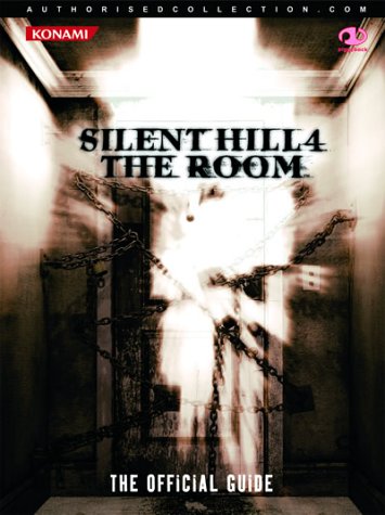 Silent Hill 4: The Room: The Official Guide