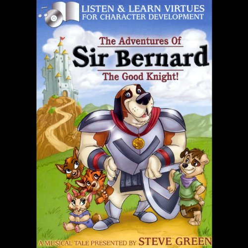 Sir Bernard The Good Knight! Sir Bernard The Good Knight!