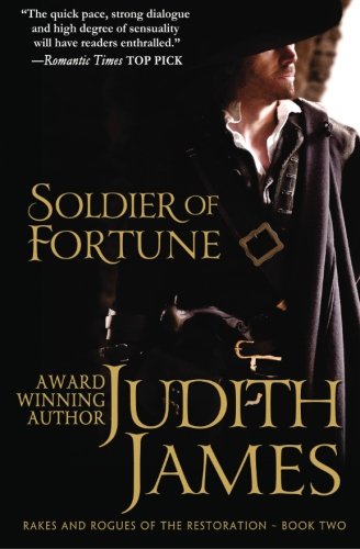 Soldier of Fortune: The King's Courtesan: Volume 2 (Rakes and Rogues of the Restoration)