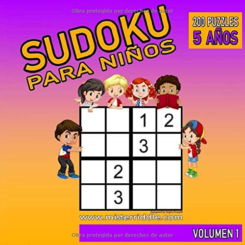SUDOKU PARA NIÑOS - 200 PUZZLES - 5 AÑOS - VOLUMEN 1