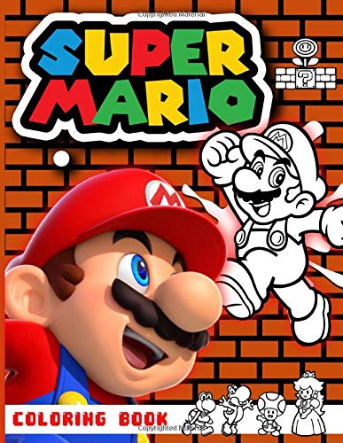 Super Mario Coloring Book: Super Mario Bros Coloring Books For Adult. (Activity Book Series)