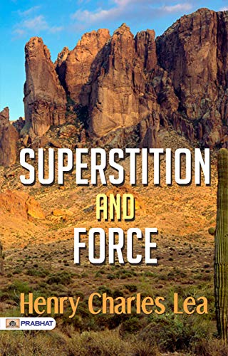 Superstition and Force (English Edition)