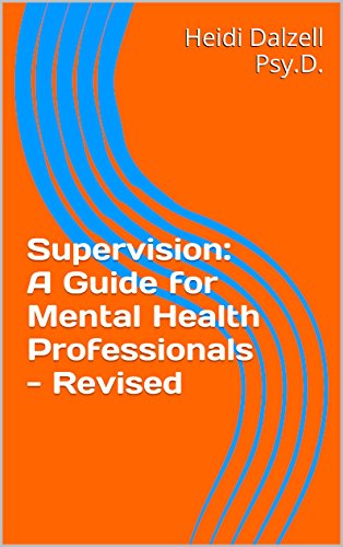 Supervision: A Guide for Mental Health Professionals - Revised (English Edition)