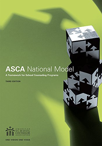 The ASCA National Model: A Framework for School Counseling Programs (English Edition)