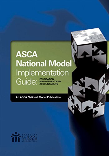 The ASCA National Model Implementation Guide: Foundation, Management and Accountability (English Edition)