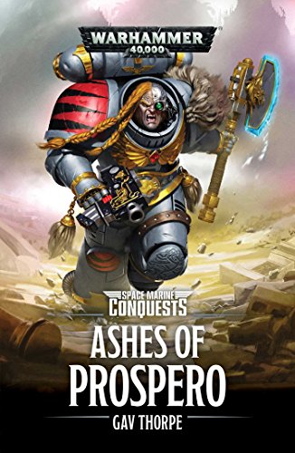 The Ashes Of Prospero: 2 (Space Marine Conquests)
