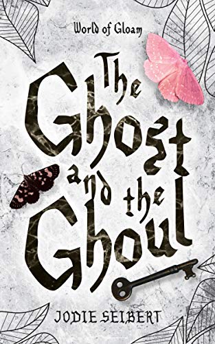 The Ghost and the Ghoul (World of Gloam Book 1) (English Edition)