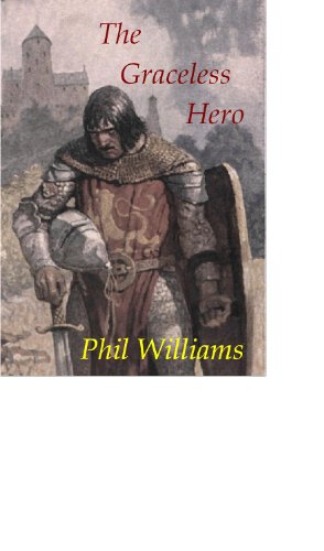 The Graceless Hero (The Warriors of Camelot Odyssey Book 3) (English Edition)