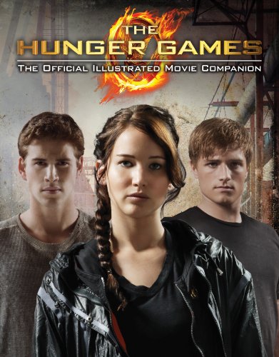 The Hunger Games: Official Illustrated Movie Companion (English Edition)