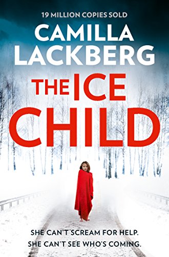 The Ice Child (Patrik Hedstrom and Erica Falck, Book 9) (English Edition)