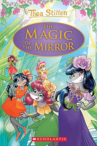 The Magic Of The Mirror - Special Edition: 9 (Thea Stilton Special Edition)