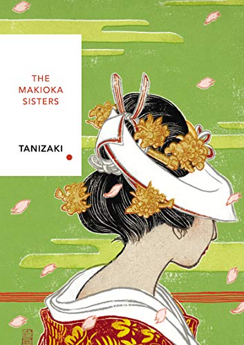 The Makioka Sisters. Vintage Classics (Vintage Classic Japanese Series) [Idioma Inglés]: Vintage Classics Japanese Series