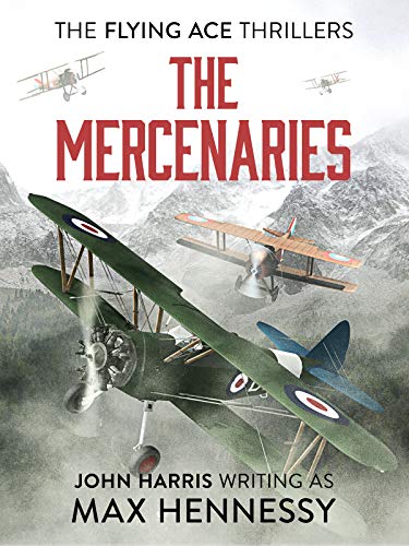 The Mercenaries (The Flying Ace Thrillers Book 2) (English Edition)